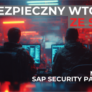 Bezpieczny Wtorek ze SNOK: SAP Security Patch Day Maj 2025 - Podatności wymagające uwagi