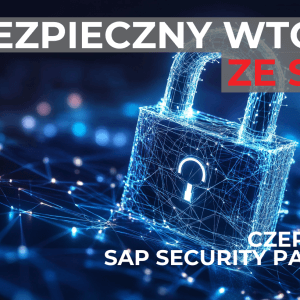 Bezpieczny Wtorek ze SNOK: SAP Security Patch Day Czerwiec 2025 - Analiza 14 nowych not bezpieczeństwa